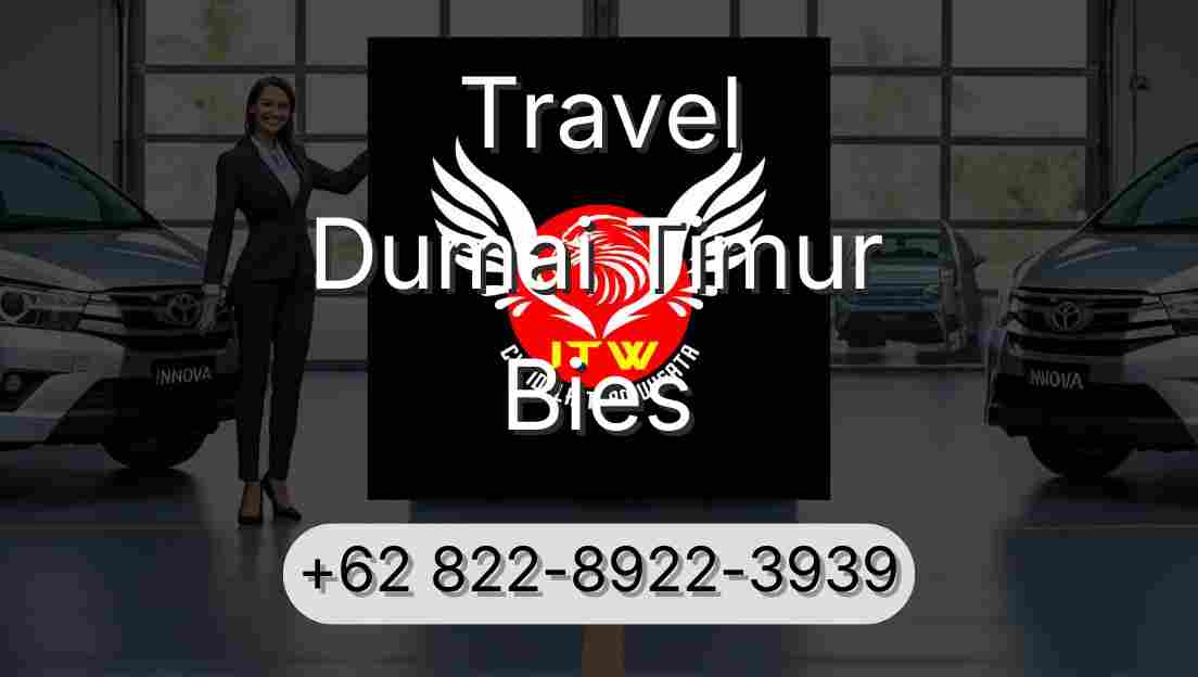 Travel Dumai Timur Bies