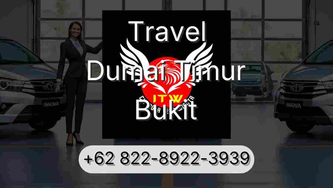 Travel Dumai Timur Bukit