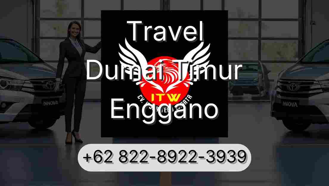 Travel Dumai Timur Enggano