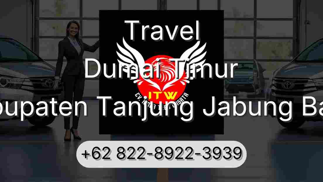 Travel Dumai Timur Kabupaten Tanjung Jabung Barat
