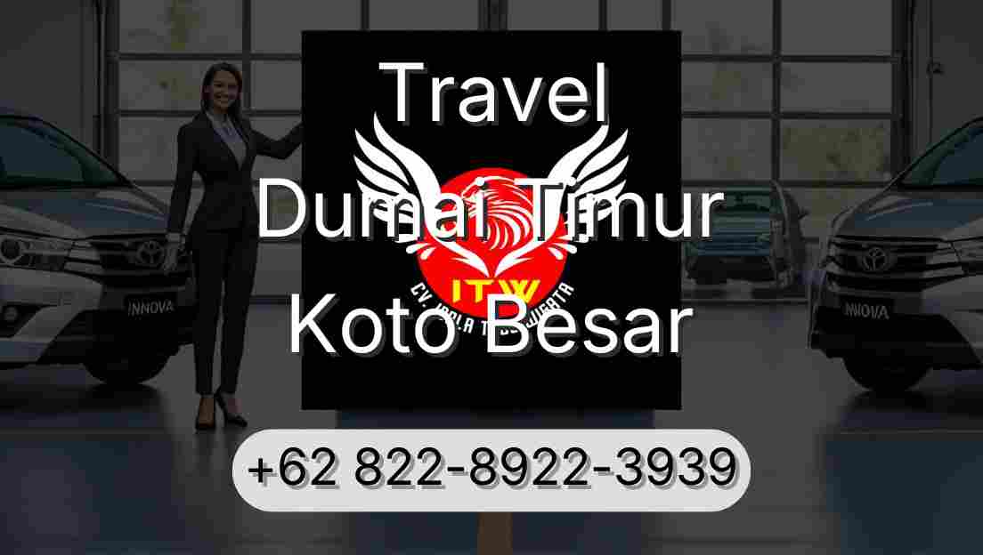 Travel Dumai Timur Koto Besar