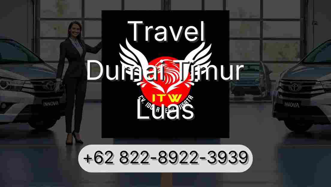 Travel Dumai Timur Luas