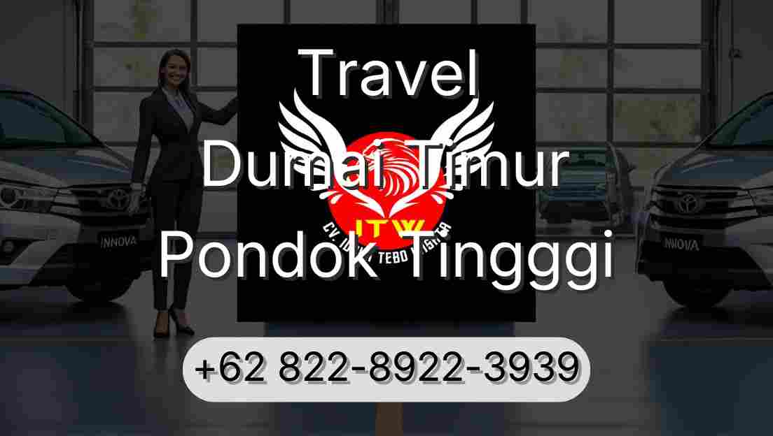 Travel Dumai Timur Pondok Tingggi