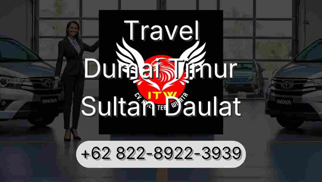 Travel Dumai Timur Sultan Daulat