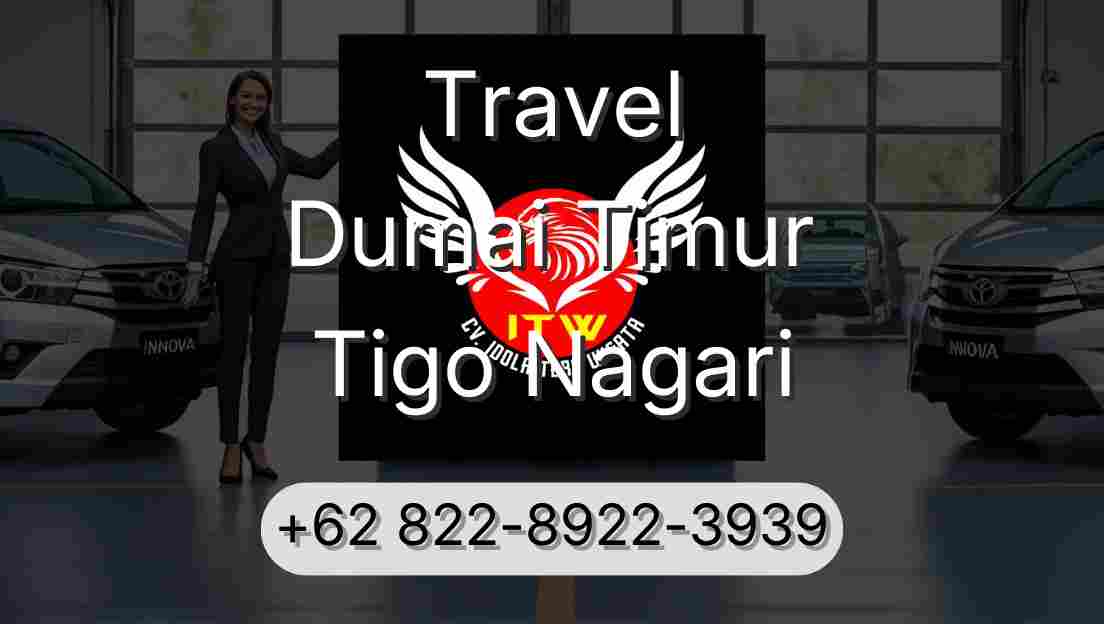 Travel Dumai Timur Tigo Nagari
