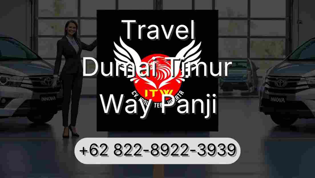 Travel Dumai Timur Way Panji