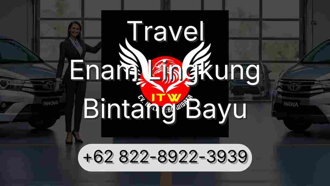 Travel Enam Lingkung Bintang Bayu
