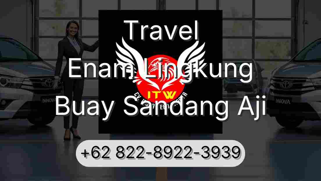 Travel Enam Lingkung Buay Sandang Aji