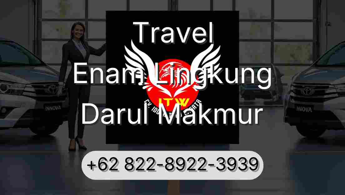 Travel Enam Lingkung Darul Makmur