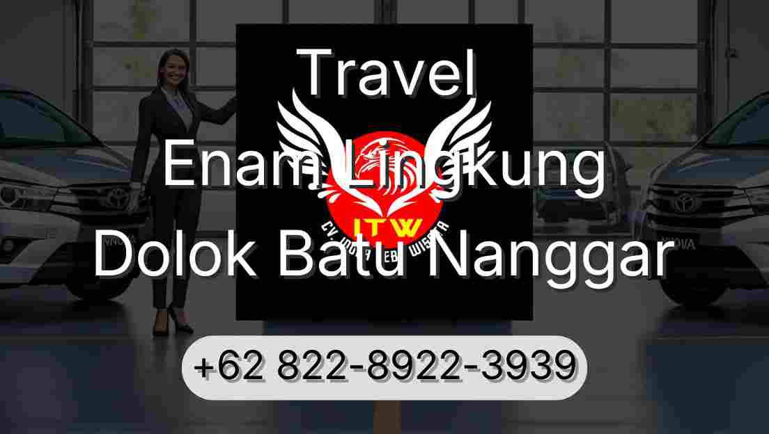 Travel Enam Lingkung Dolok Batu Nanggar