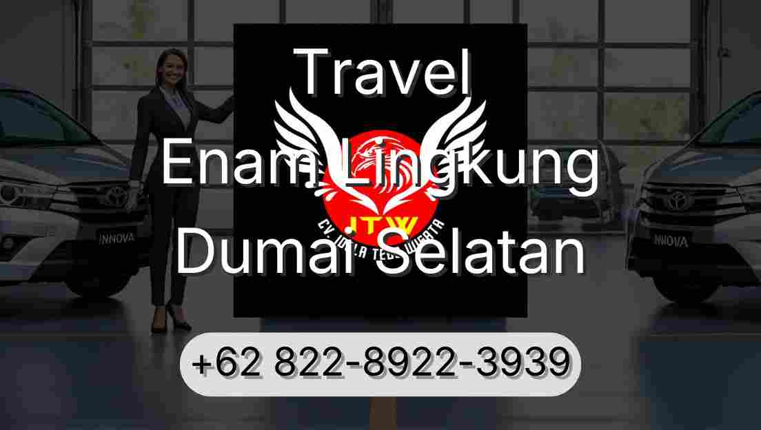 Travel Enam Lingkung Dumai Selatan