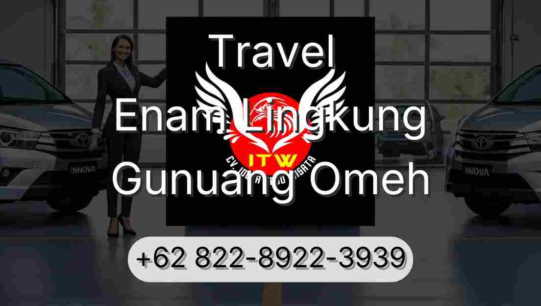 Travel Enam Lingkung Gunuang Omeh