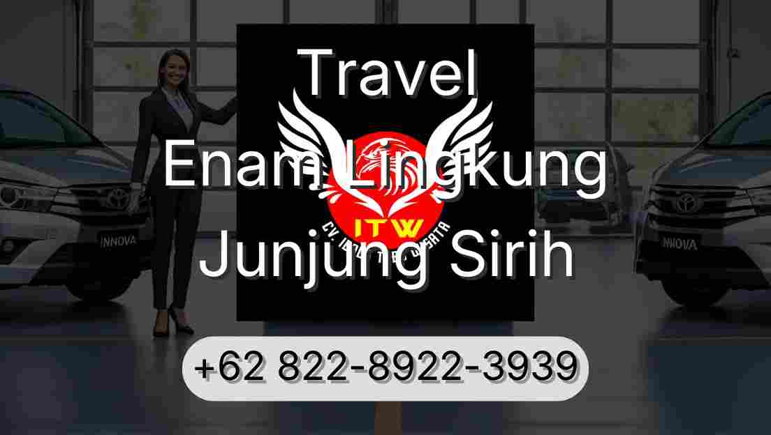 Travel Enam Lingkung Junjung Sirih