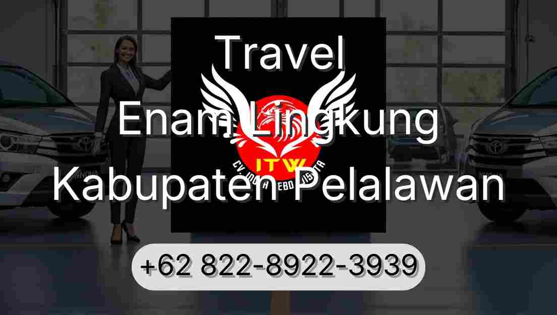 Travel Enam Lingkung Kabupaten Pelalawan