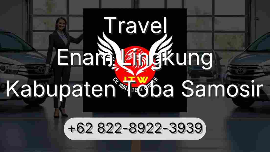 Travel Enam Lingkung Kabupaten Toba Samosir