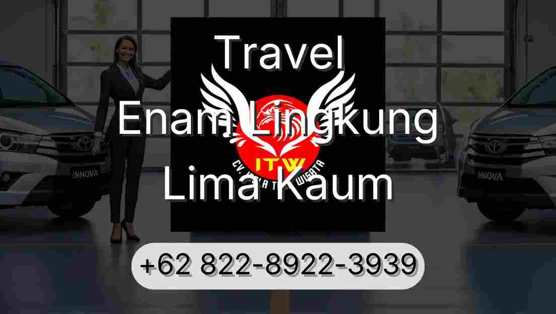 Travel Enam Lingkung Lima Kaum