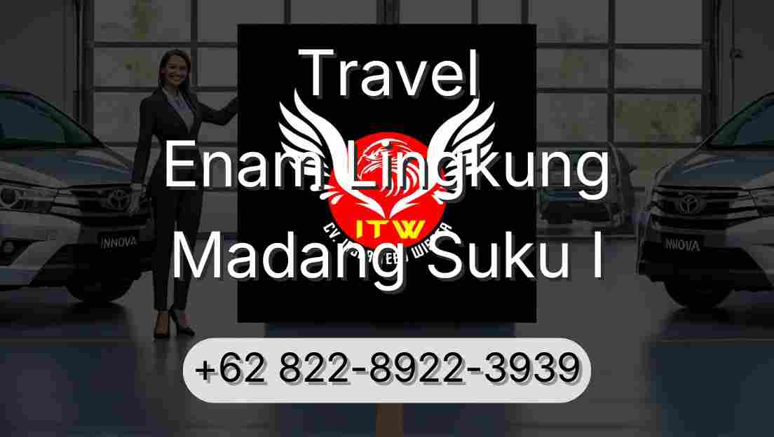 Travel Enam Lingkung Madang Suku I