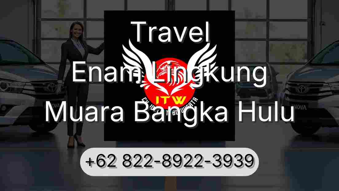 Travel Enam Lingkung Muara Bangka Hulu