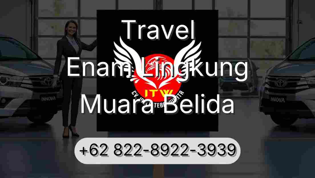 Travel Enam Lingkung Muara Belida