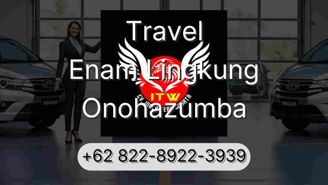 Travel Enam Lingkung Onohazumba