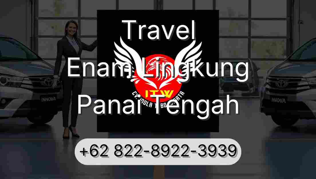 Travel Enam Lingkung Panai Tengah