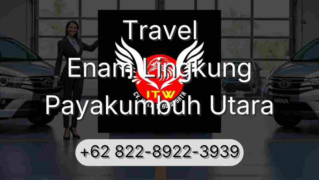 Travel Enam Lingkung Payakumbuh Utara