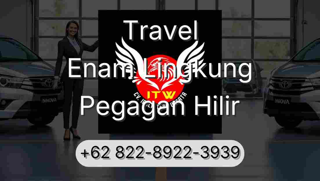 Travel Enam Lingkung Pegagan Hilir