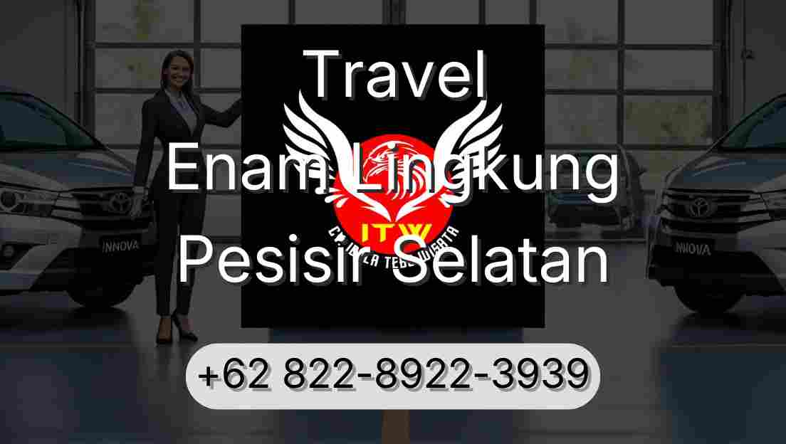 Travel Enam Lingkung Pesisir Selatan