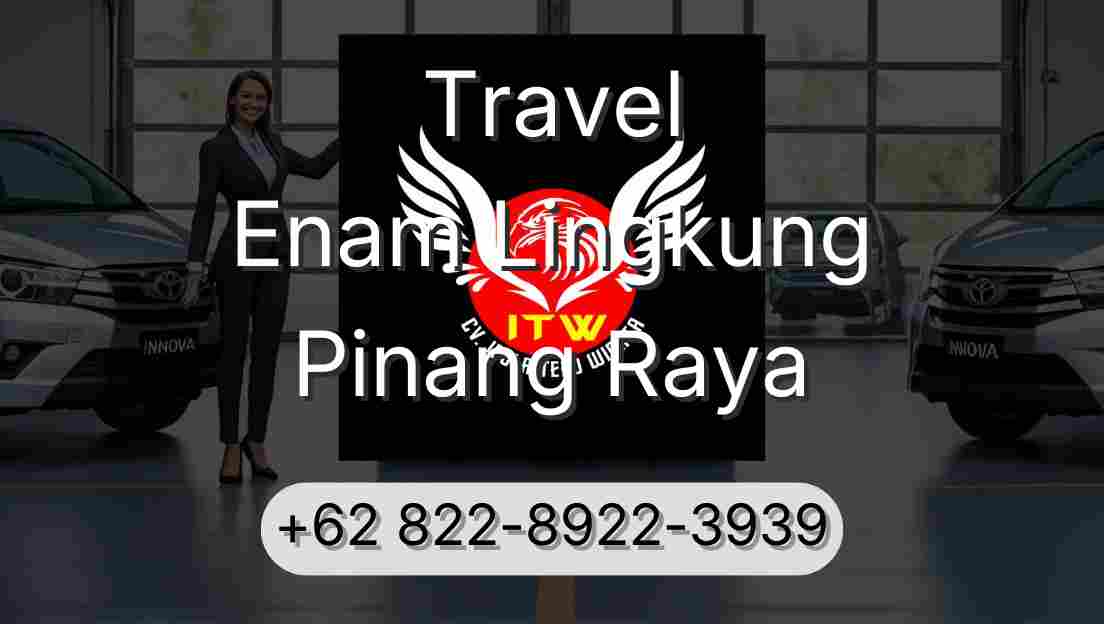 Travel Enam Lingkung Pinang Raya