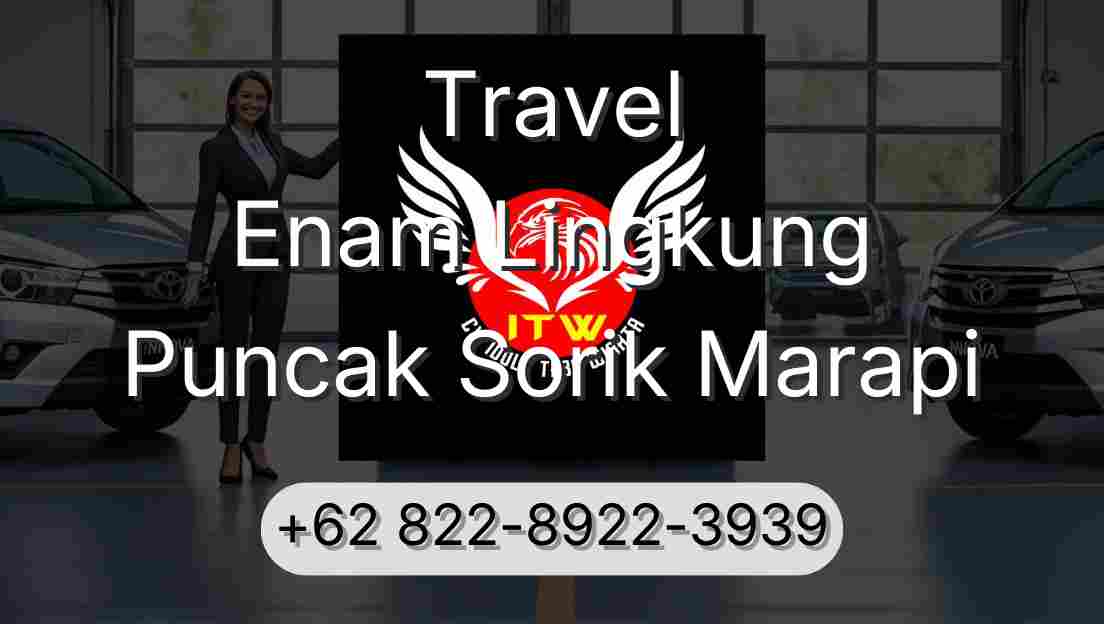 Travel Enam Lingkung Puncak Sorik Marapi