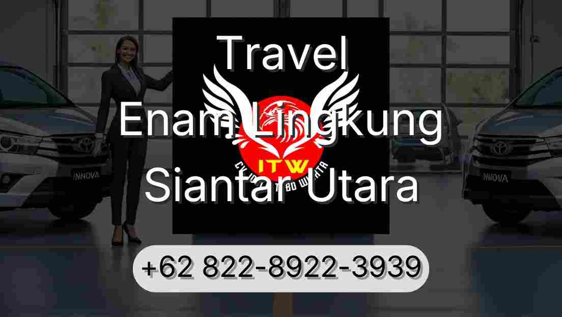 Travel Enam Lingkung Siantar Utara