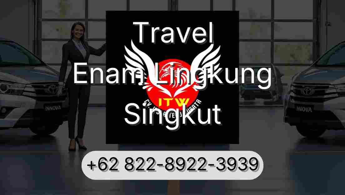 Travel Enam Lingkung Singkut