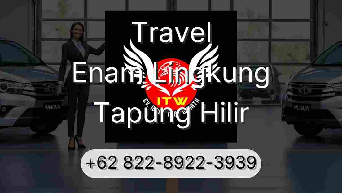Travel Enam Lingkung Tapung Hilir