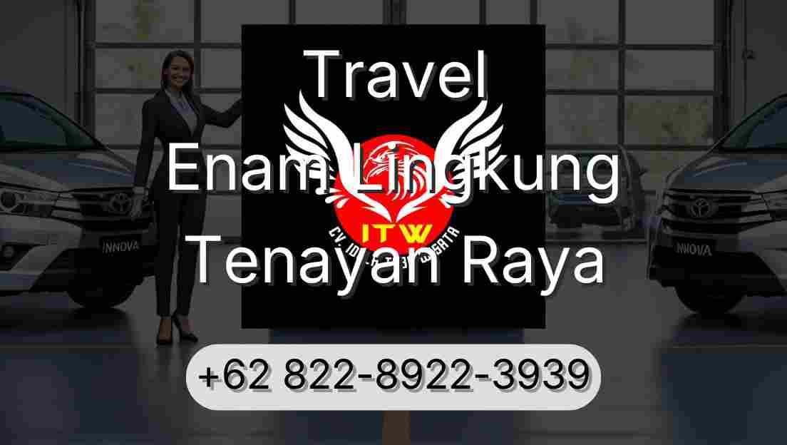 Travel Enam Lingkung Tenayan Raya