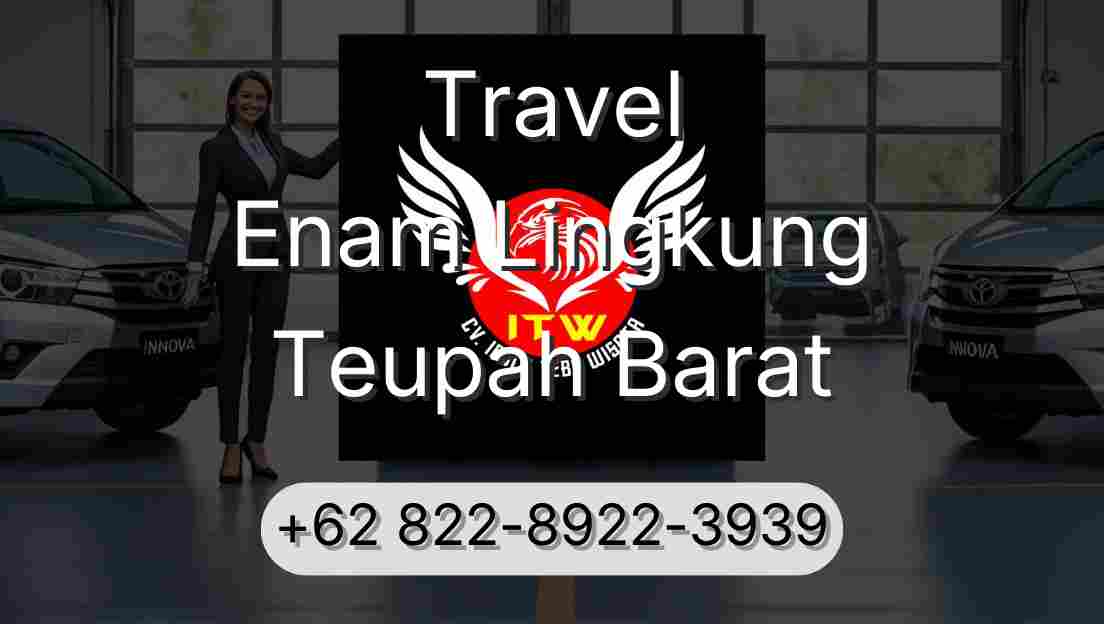Travel Enam Lingkung Teupah Barat