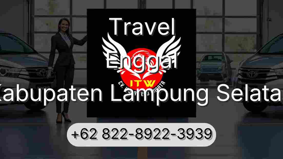 Travel Enggal Kabupaten Lampung Selatan