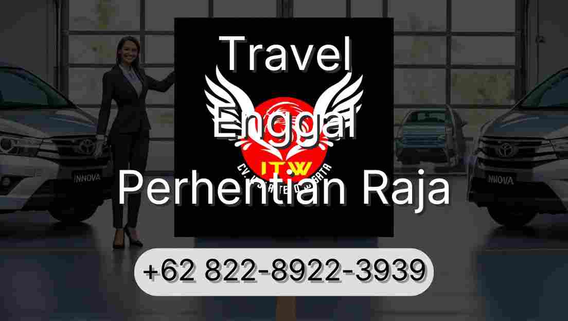 Travel Enggal Perhentian Raja