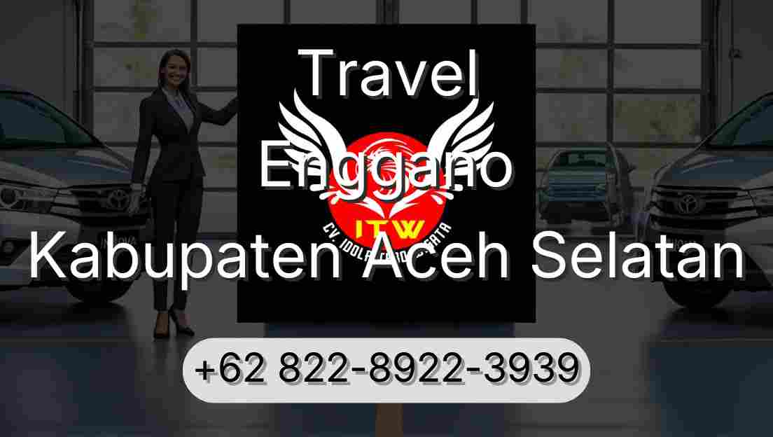 Travel Enggano Kabupaten Aceh Selatan