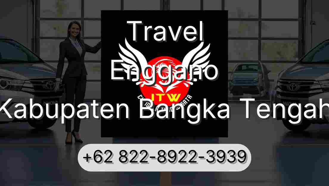 Travel Enggano Kabupaten Bangka Tengah