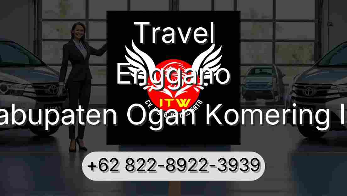 Travel Enggano Kabupaten Ogan Komering Ilir