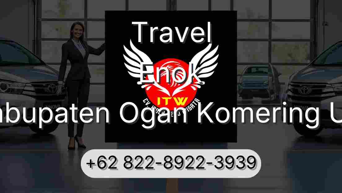 Travel Enok Kabupaten Ogan Komering Ulu