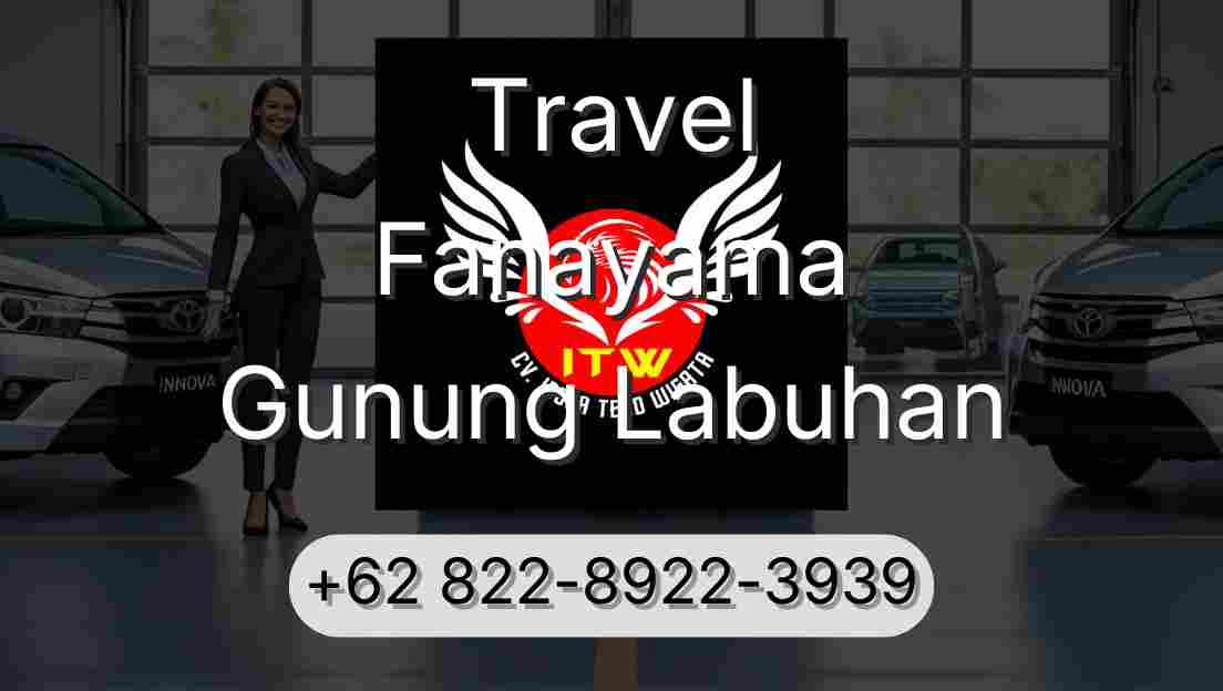 Travel Fanayama Gunung Labuhan