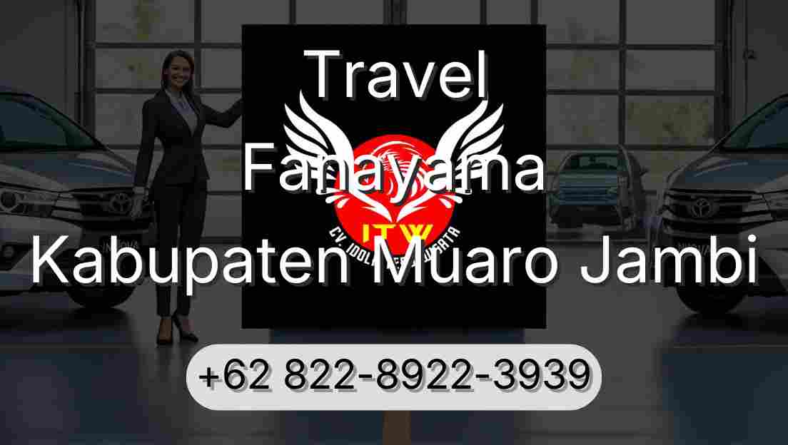 Travel Fanayama Kabupaten Muaro Jambi
