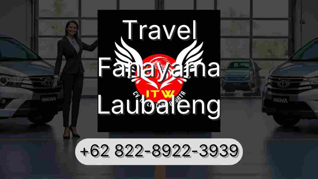 Travel Fanayama Laubaleng