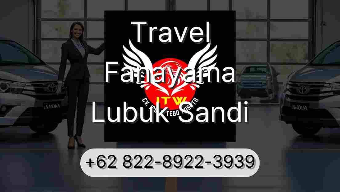 Travel Fanayama Lubuk Sandi