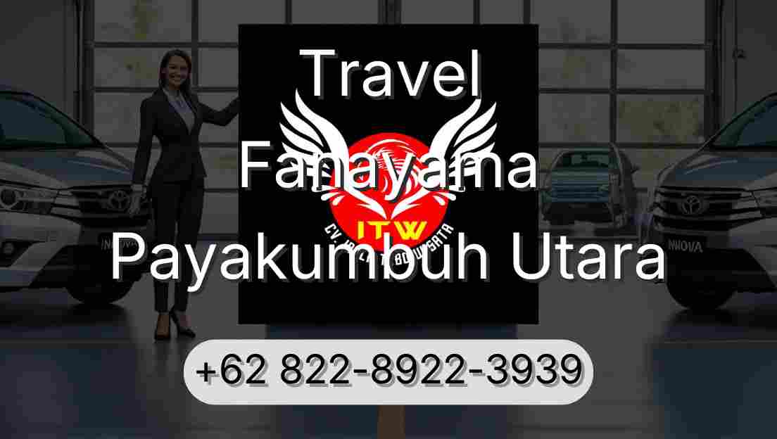 Travel Fanayama Payakumbuh Utara
