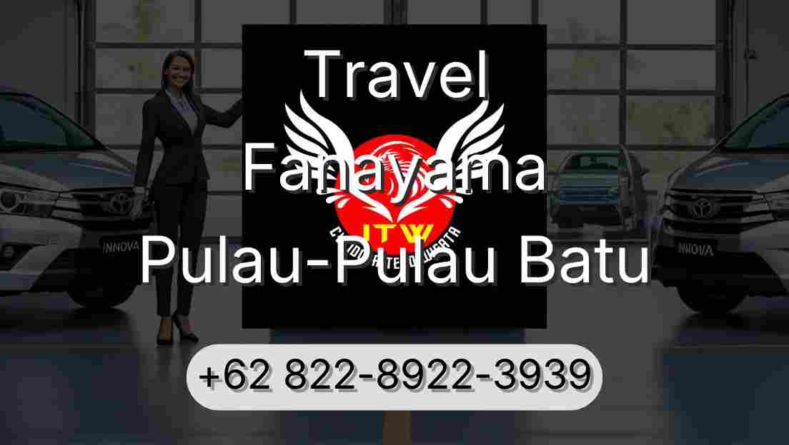 Travel Fanayama Pulau-Pulau Batu