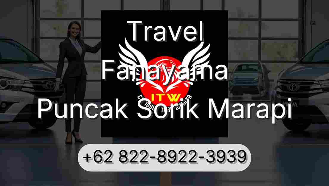 Travel Fanayama Puncak Sorik Marapi