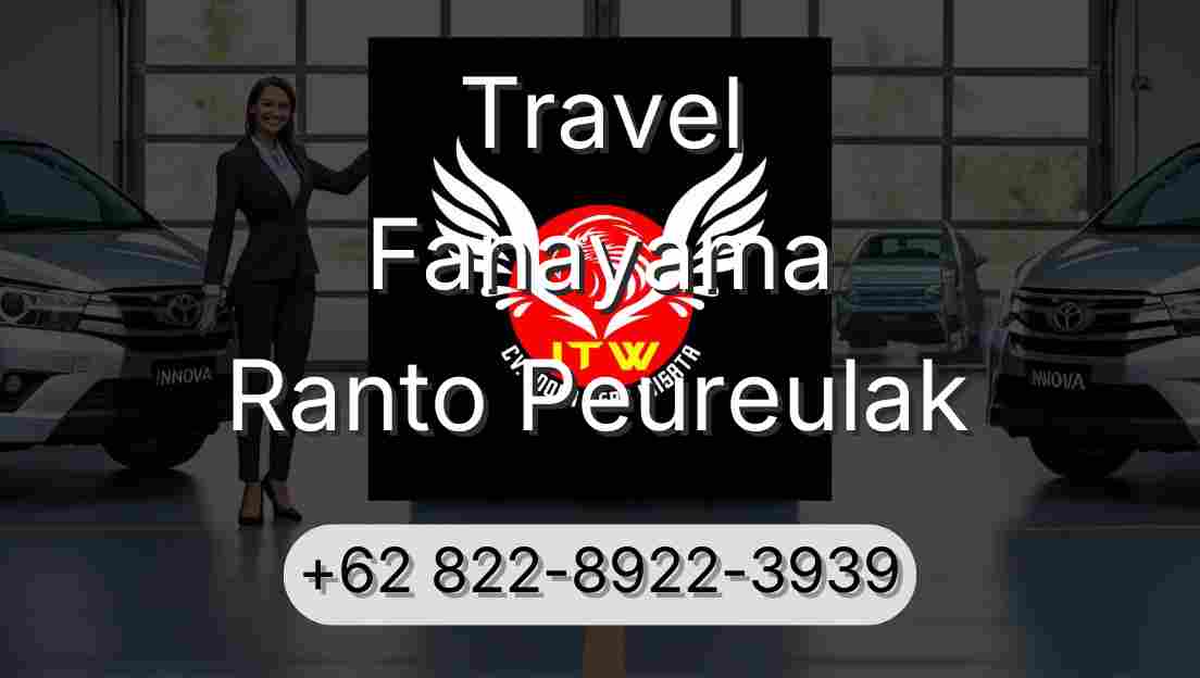 Travel Fanayama Ranto Peureulak