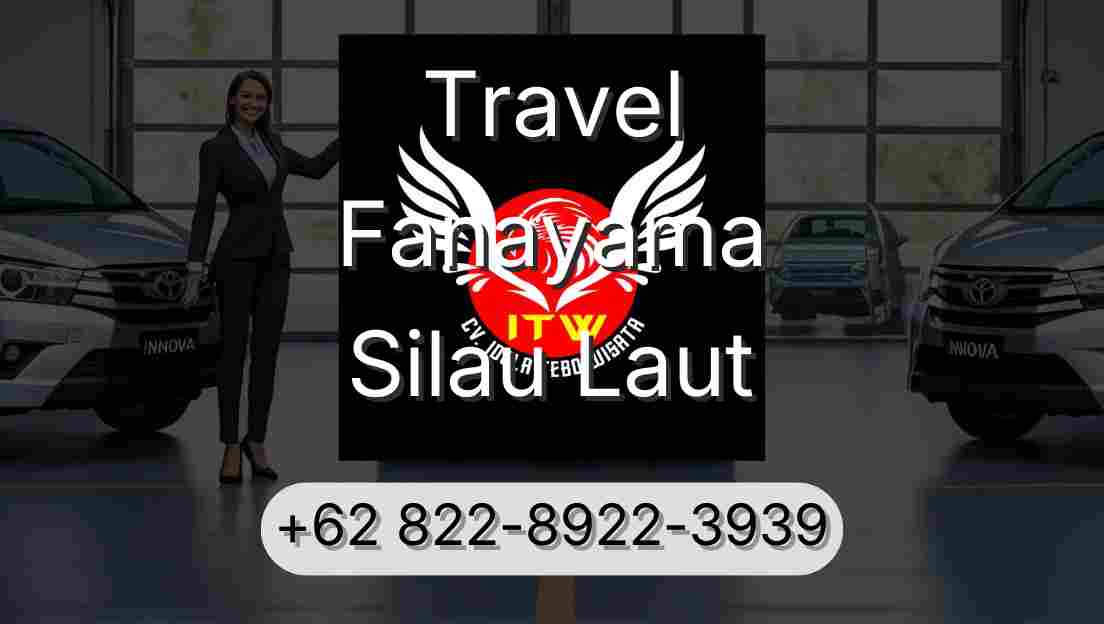 Travel Fanayama Silau Laut